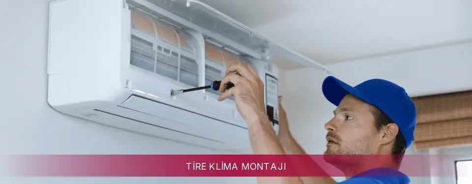 Tire İlçemi LG Klima Montajı